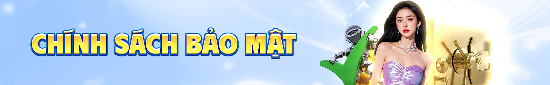 Chính Sách Bảo Mật Banner