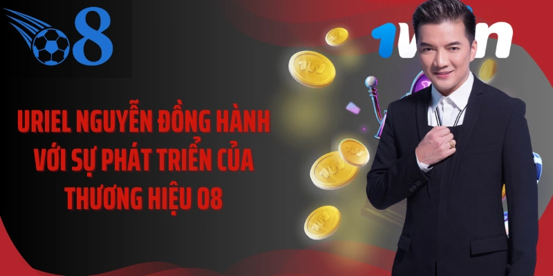 Uriel Nguyễn đồng hành với sự phát triển của thương hiệu O8